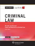 Criminal Law Keyed Courses Using Dressler and Garvey's Cases and Materials on Criminal Law 6th (Student Manual, Study Guide, etc.) 9781454832829 Front Cover