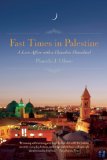 Fast Times in Palestine A Love Affair with a Homeless Homeland N/A 9781580054829 Front Cover