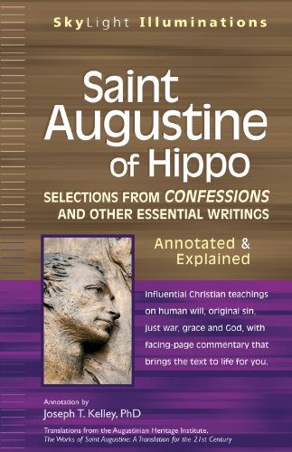Saint Augustine of Hippo Selections from Confessions and Other Essential Writings--Annotated and Explained  2010 (Annotated) 9781594732829 Front Cover