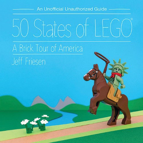 United States of LEGOï¿½ A Brick Tour of America  2014 9781629146829 Front Cover