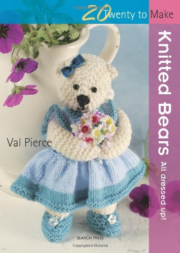 Twenty to Make Knitted Bears   2010 9781844484829 Front Cover