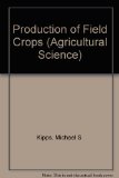 Production of Field Crops 6th 1970 9780070347830 Front Cover