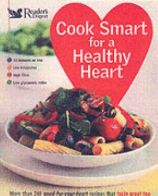 Cook Smart for a Healthy Heart  2006 9780276440830 Front Cover