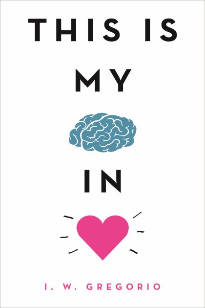 This Is My Brain in Love  N/A 9780316423830 Front Cover