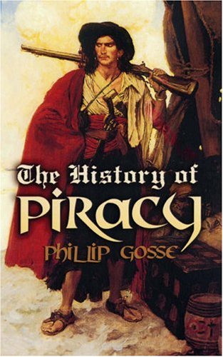 History of Piracy   2007 9780486461830 Front Cover