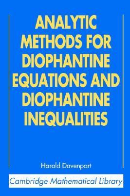 Analytic Methods for Diophantine Equations and Diophantine Inequalities  2nd 2004 9780521605830 Front Cover