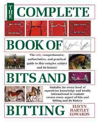 Complete Book of Bits and Bitting   2000 9780715307830 Front Cover