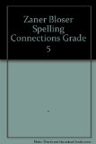Spelling Connections 2007 : Grade 5  2007 (Student Manual, Study Guide, etc.) 9780736746830 Front Cover