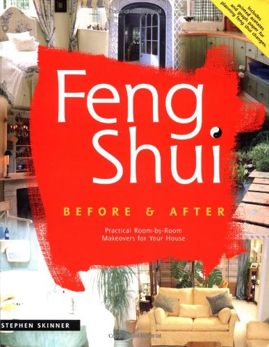 Feng Shui Before and After Practical Room-By-Room Makeovers for Your House  2001 9780804832830 Front Cover