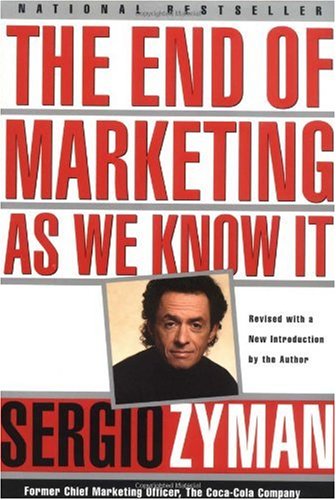 End of Marketing As We Know It   2000 (Reprint) 9780887309830 Front Cover