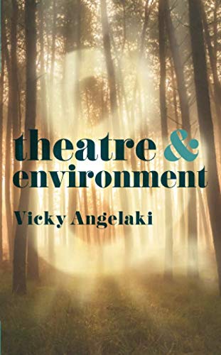 Theatre and Environment   2019 9781137609830 Front Cover