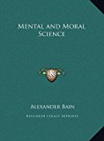 Mental and Moral Science  N/A 9781169826830 Front Cover