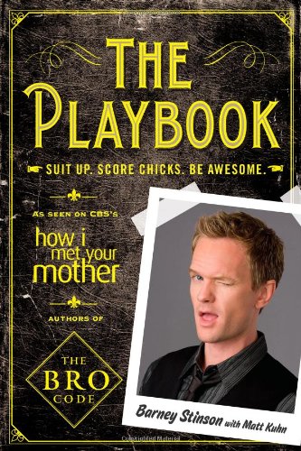 Playbook Suit up. Score Chicks. Be Awesome  2010 9781439196830 Front Cover