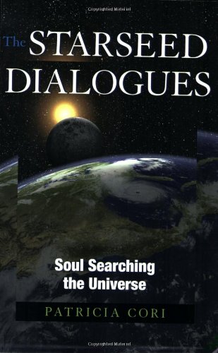 Starseed Dialogues Soul Searching the Universe  2009 9781556437830 Front Cover