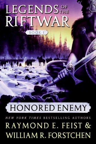 Honored Enemy Legends of the Riftwar, Book 1  2006 9780060792831 Front Cover