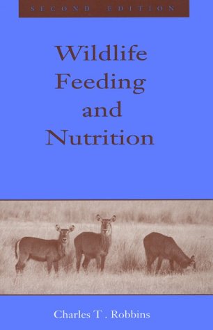 Wildlife Feeding and Nutrition  2nd 1993 (Revised) 9780125893831 Front Cover