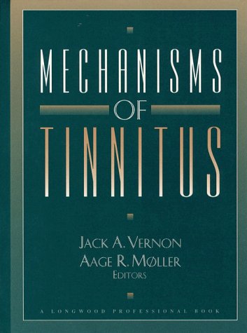 Mechanisms of Tinnitus  1st 1994 9780205140831 Front Cover
