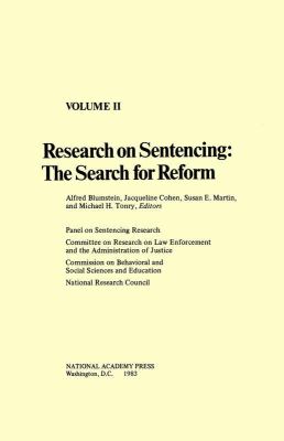 Research on Sentencing The Search for Reform  1983 9780309033831 Front Cover