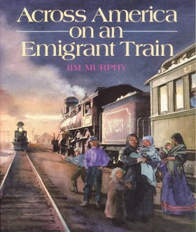 Across America on an Emigrant Train   2003 9780395764831 Front Cover