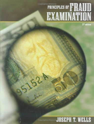 Principles of Fraud Examination  2nd 2008 9780470128831 Front Cover