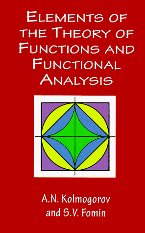 Elements of the Theory of Functions and Functional Analysis   1999 (Unabridged) 9780486406831 Front Cover