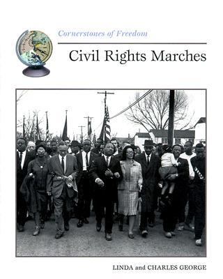 Cornerstones of Freedom: Civil Rights Marches  N/A 9780516211831 Front Cover
