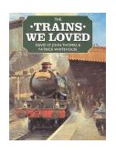 Trains We Loved   2002 9780715313831 Front Cover