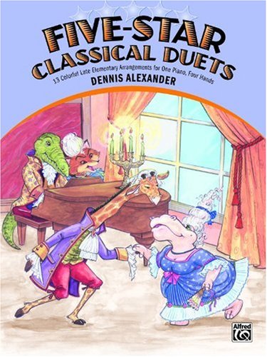 Five-Star Classical Duets 13 Colorful Late Elementary Arrangements for One Piano, Four Hands  2002 9780739029831 Front Cover