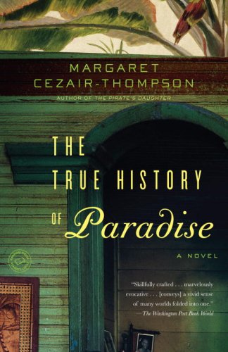 True History of Paradise A Novel N/A 9780812979831 Front Cover
