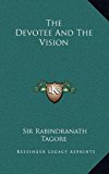 Devotee and the Vision  N/A 9781168839831 Front Cover