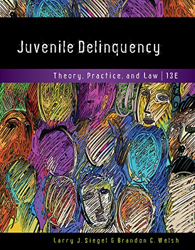 Juvenile Delinquency: Theory, Practice, and Law  2017 9781337091831 Front Cover