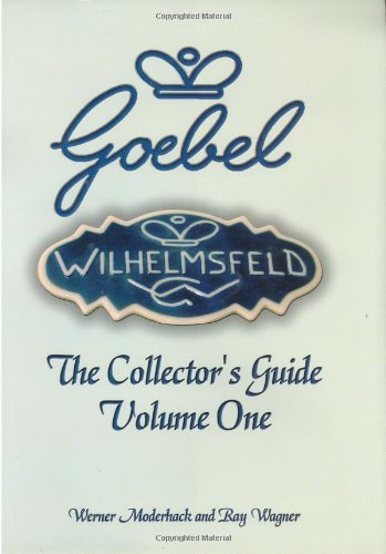 Goebel Collector's Guide Volume One  2002 9781563117831 Front Cover