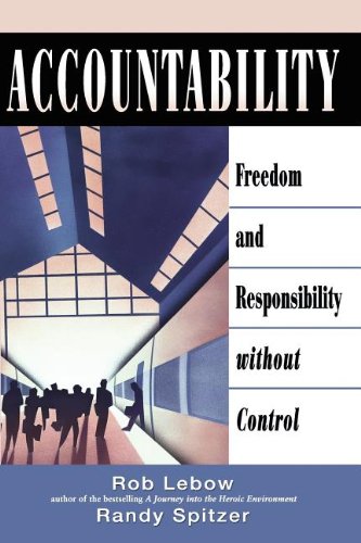 Accountability Freedom and Responsibility Without Control  2002 9781576751831 Front Cover