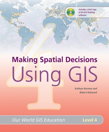 Making Spatial Decisions Using GIS  2008 9781589481831 Front Cover