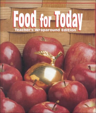 Food for Today, Grades 9-12 6th (Teachers Edition, Instructors Manual, etc.) 9780026429832 Front Cover