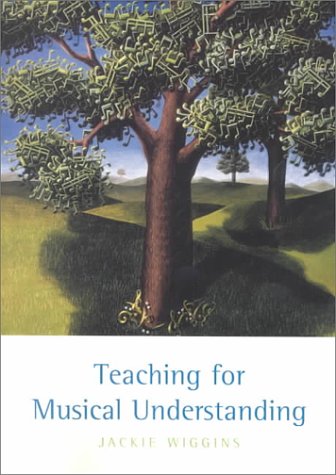 Teaching for Musical Understanding   2001 9780072307832 Front Cover