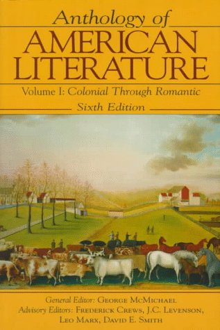 Anthology of American Literature Colonial through Romantic 6th 9780133732832 Front Cover