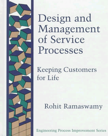 Design and Management Service Processes Keeping Customers for Life  1996 9780201633832 Front Cover