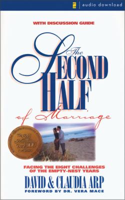 Second Half of Marriage : Facing the Eight Challenges of the Empty-Nest Years  2000 9780310236832 Front Cover