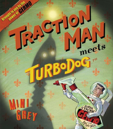 Traction Man Meets Turbo Dog   2008 9780375855832 Front Cover