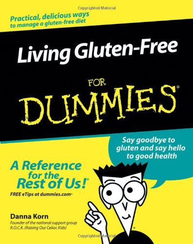 Living Gluten-Free for Dummies   2006 9780471773832 Front Cover