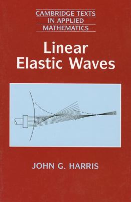 Linear Elastic Waves   2001 9780521643832 Front Cover