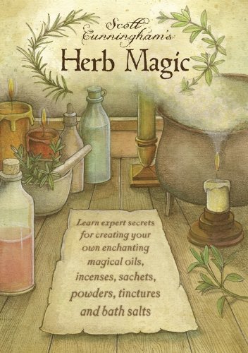 Scott Cunningham's Herb Magic:  2010 9780738722832 Front Cover