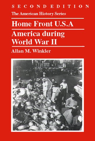 Home Front U. S. A. America During World War II 2nd 2000 9780882959832 Front Cover