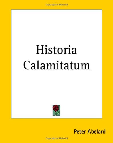 Historia Calamitatum  Reprint  9781419123832 Front Cover