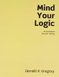 Mind Your Logic  2nd (Revised) 9781465212832 Front Cover
