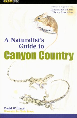 Naturalist's Guide to Canyon Country   2000 9781560447832 Front Cover