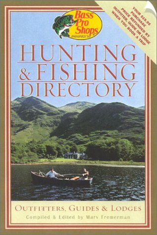 Hunting and Fishing Directory Outfitters, Guides and Lodges  2001 9781586670832 Front Cover