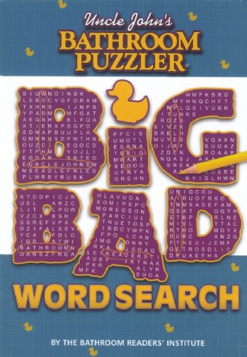 Uncle John's Bathroom Puzzler Big Bad Word Search N/A 9781592239832 Front Cover
