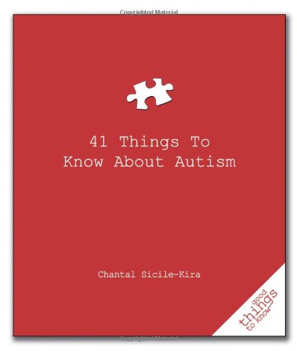 41 Things to Know about Autism   2010 9781596525832 Front Cover